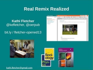 OERPub – Real Remix Realized

Unless otherwise specified this work is licensed under a Creative Commons Attribution 3.0 Li...