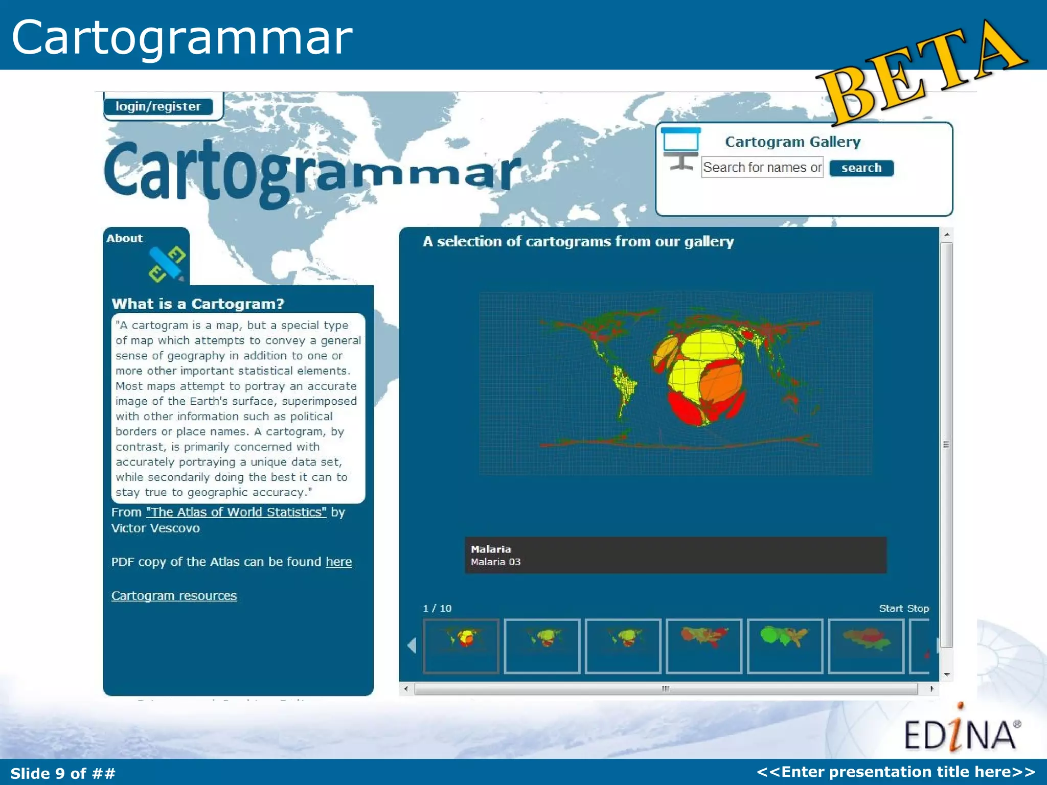 Cartogrammar




Slide 9 of ##   <<Enter presentation title here>>
 