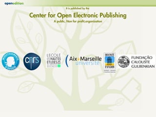 It is published by the


Center for Open Electronic Publishing
         A public, Non for profit,organization
 