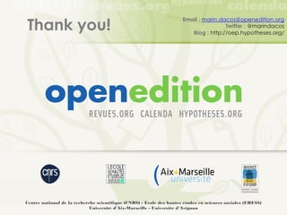 Thank you!




Centre national de la recherche scientifique (CNRS) - École des hautes études en sciences sociales (EHESS)
                             Université d’Aix-Marseille - Université d’Avignon
 