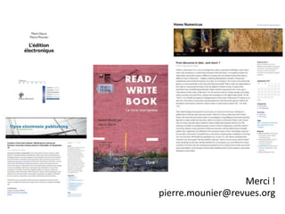 Merci !
pierre.mounier@revues.org
 