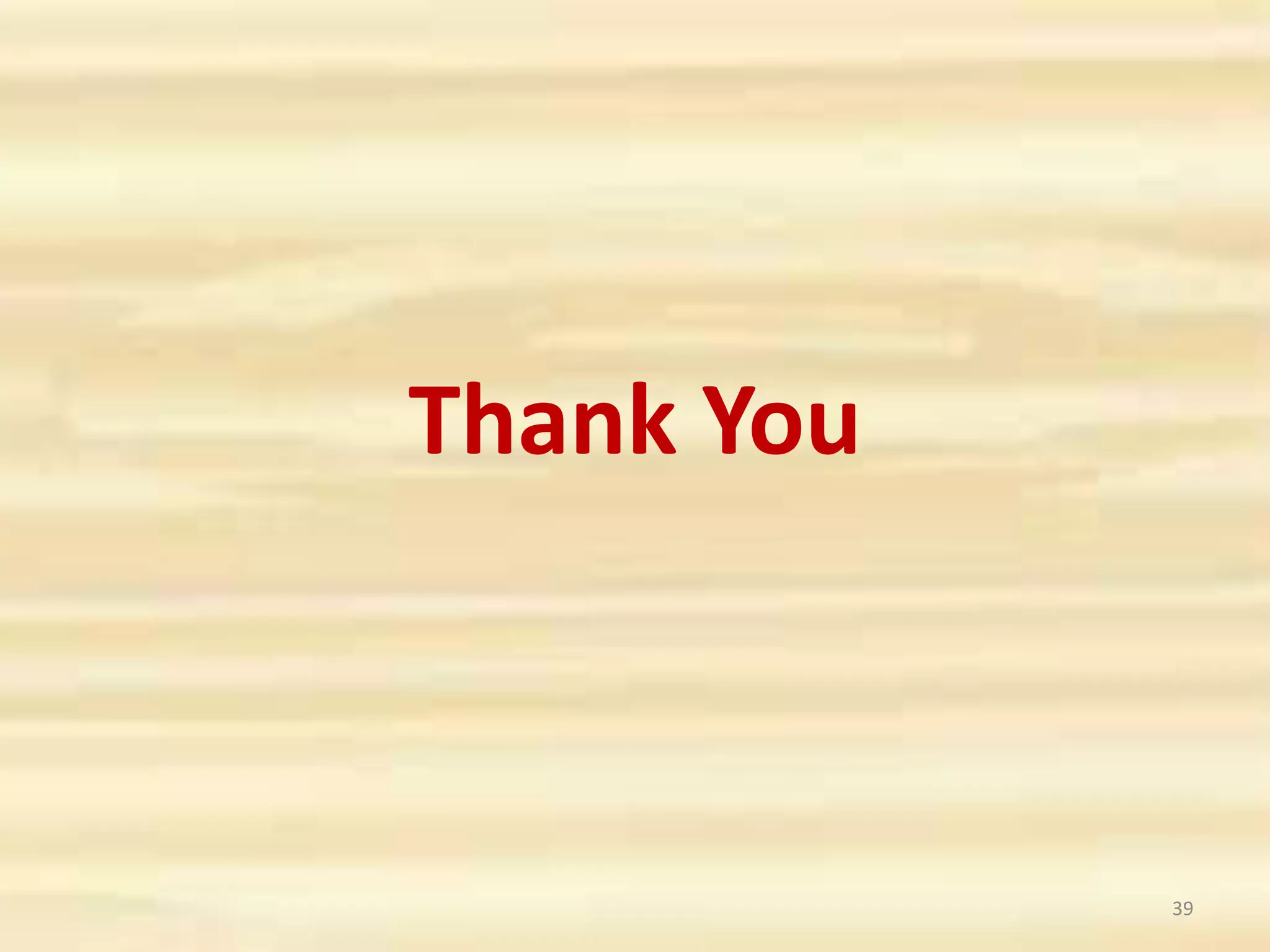 Thank You
39
 