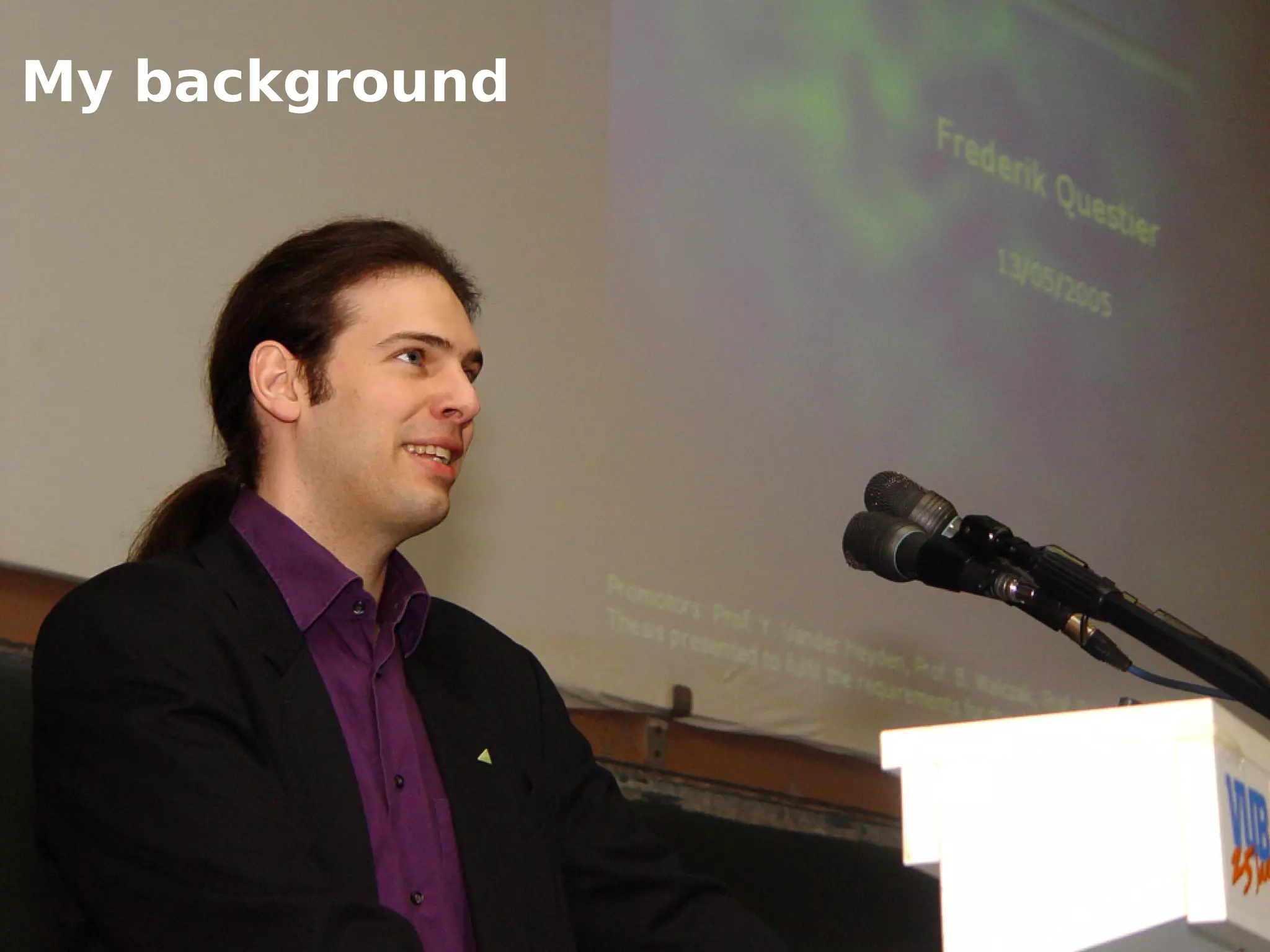 My background




                         Frederik Questier
Werken met portfolio's          May 2011
04/10/05 | pag. 3                        3
 