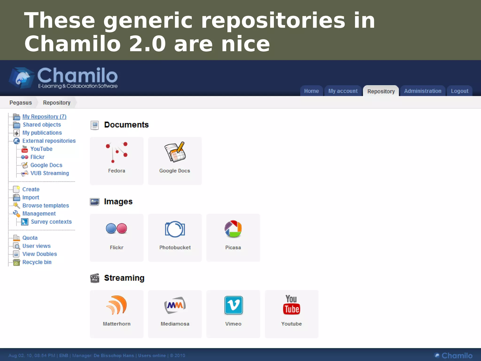 These generic repositories in
     Chamilo 2.0 are nice




                                     Frederik Questier
Werken met portfolio's                      May 2011
04/10/05 | pag. 51                                 51
 