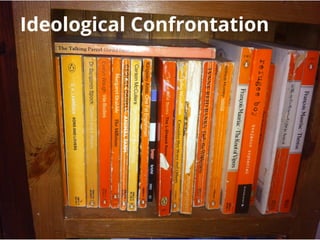 Ideological Confrontation

 