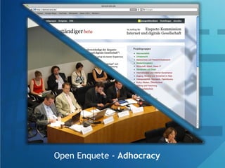 Open Enquete - Adhocracy
 