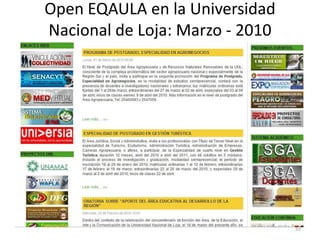 Open EQAULA en la Universidad
Nacional de Loja: Marzo - 2010




                                 55
 