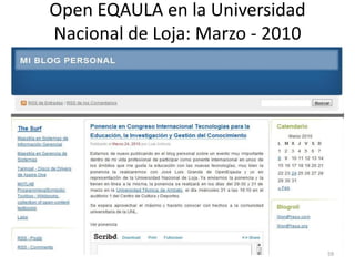 Open EQAULA en la Universidad
Nacional de Loja: Marzo - 2010




                                 59
 