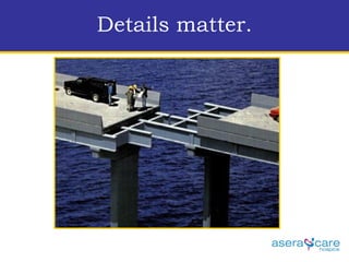 Details matter. 