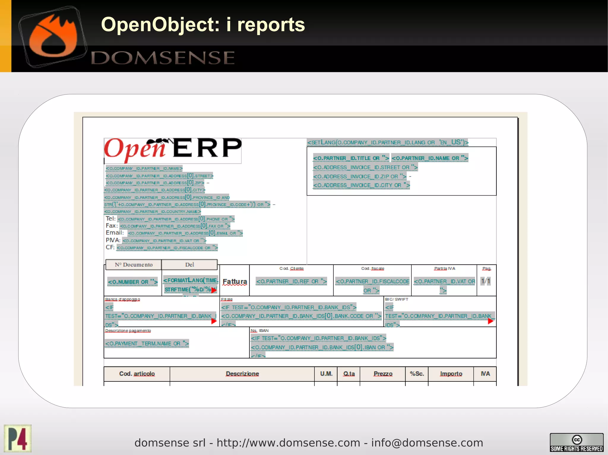 OpenObject: i reports




   domsense srl - http://www.domsense.com - info@domsense.com
 
