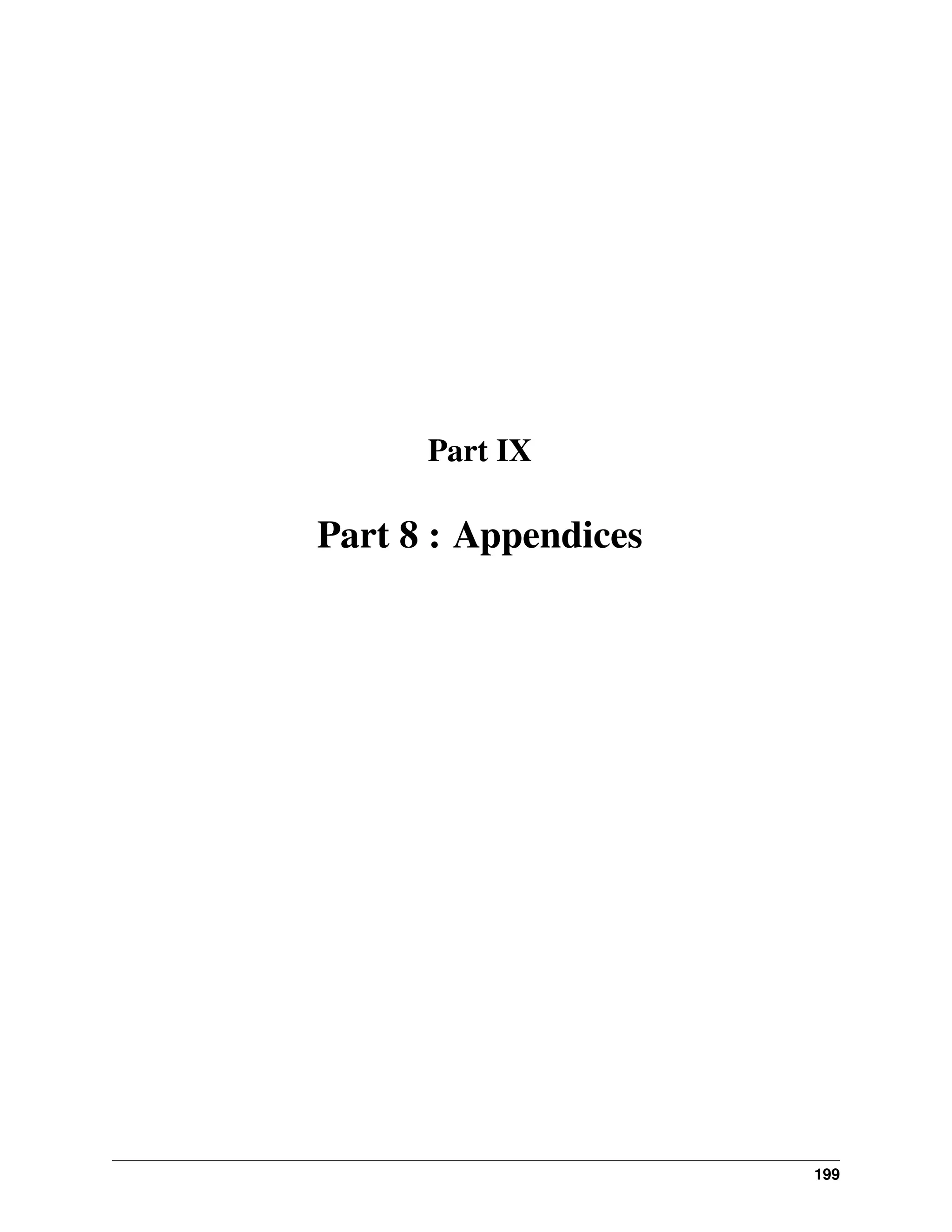 Part IX Part 8 : Appendices 199 
