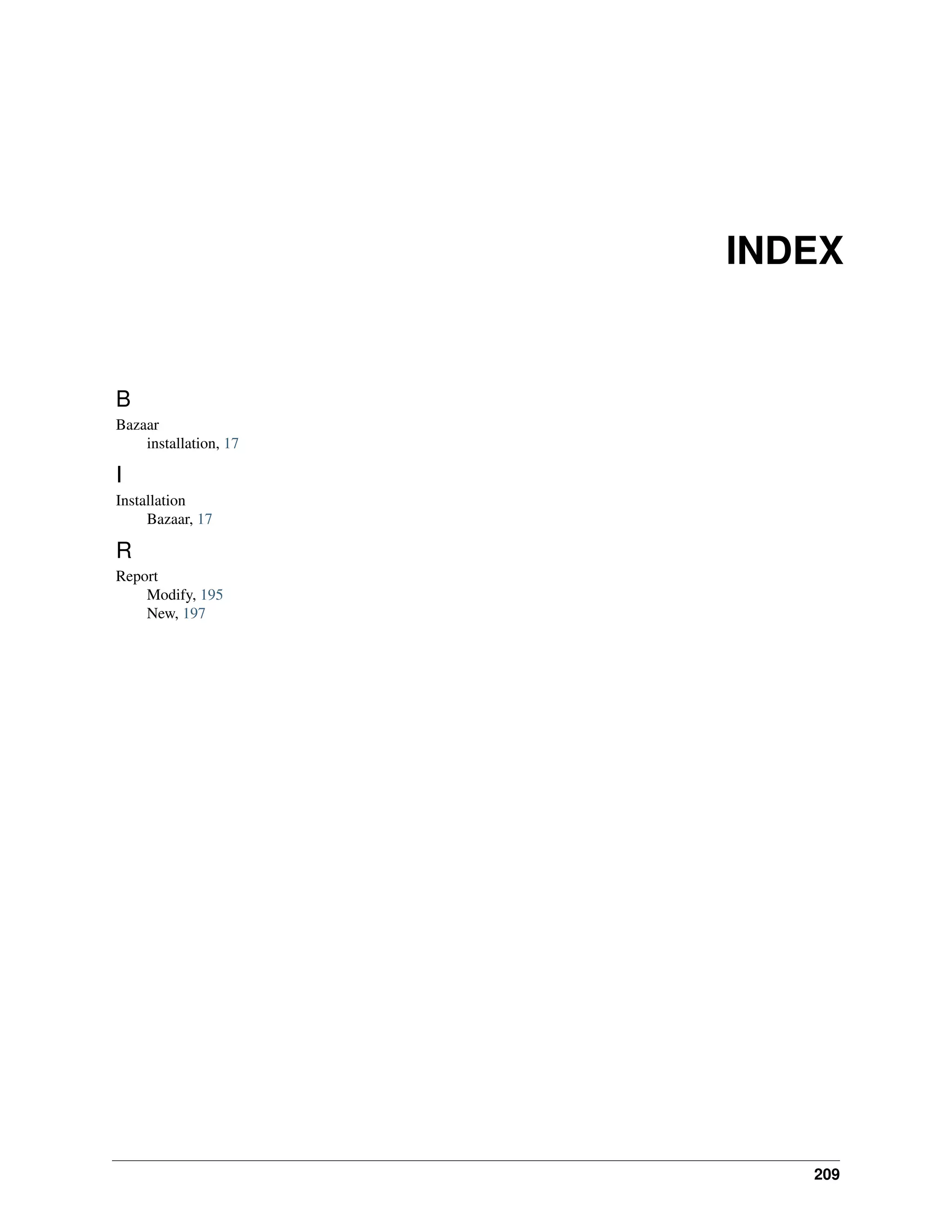INDEX B Bazaar installation, 17 I Installation Bazaar, 17 R Report Modify, 195 New, 197 209 