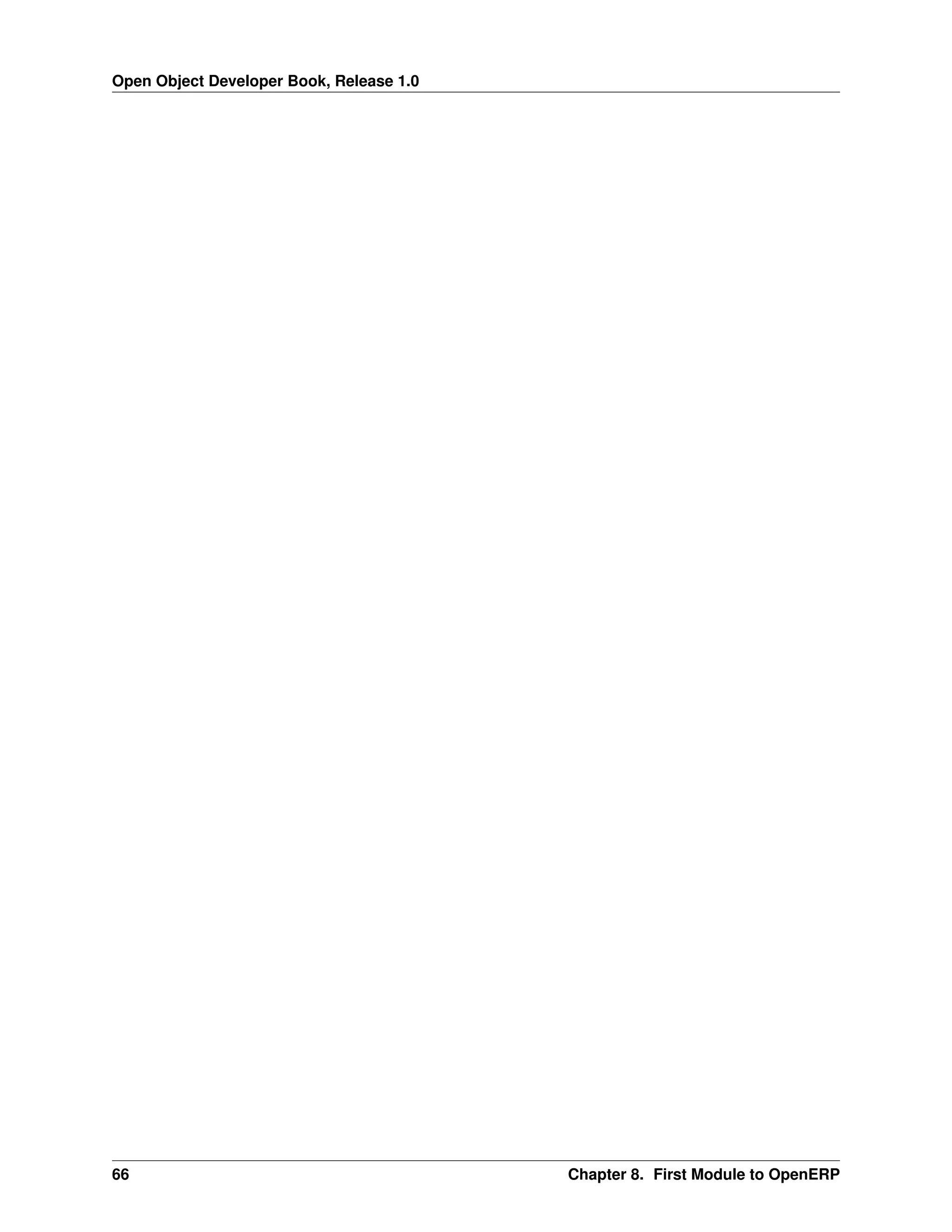 Open Object Developer Book, Release 1.0 66 Chapter 8. First Module to OpenERP 