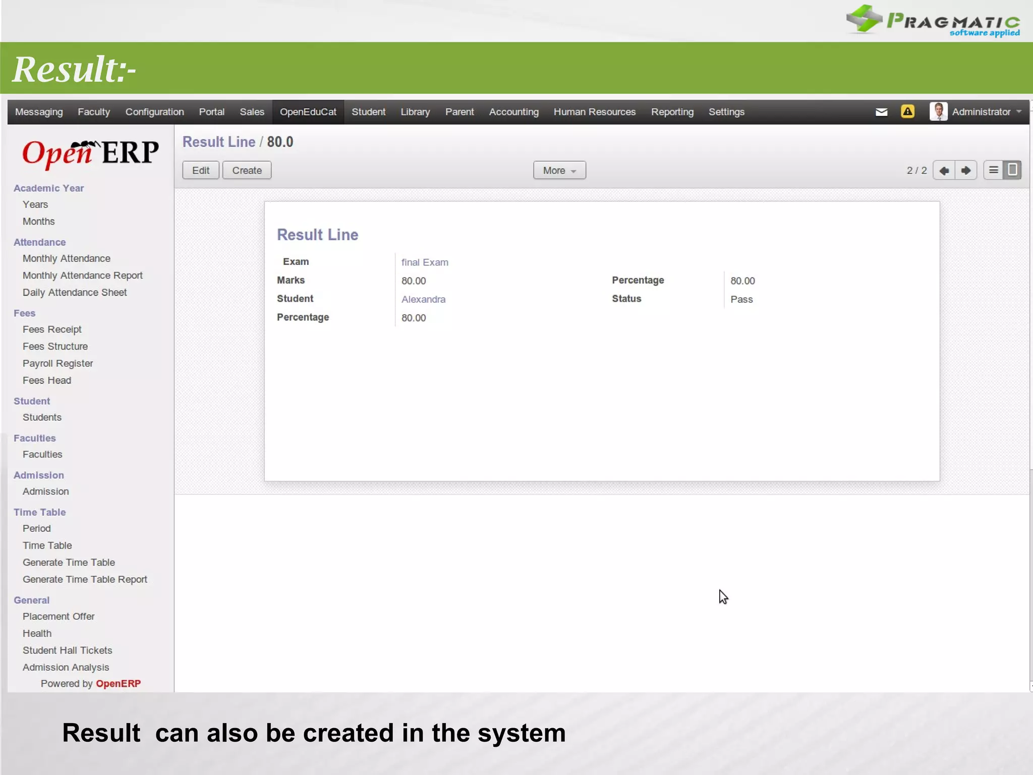 Result:-

Result can also be created in the system

 