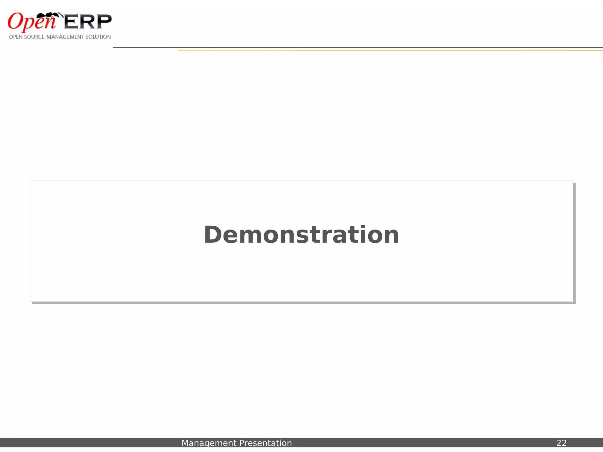 Demonstration
                                   Demonstration




Nom du fichier – à compléter   Management Presentation   22
 