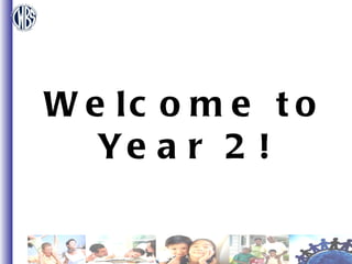 Welcome to  Year 2! 