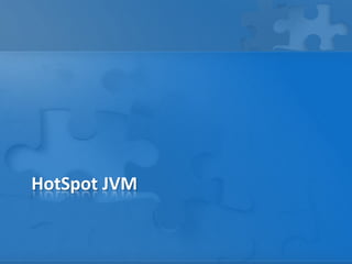 HotSpot JVM
 