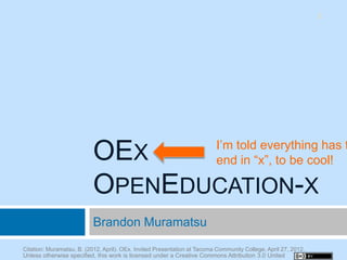 2
             Open




Flickr @mag3737 cc-by-nc-sa
 