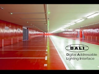 Digital Addressable
Lighting Interface
 