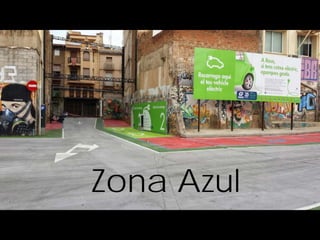 Zona Azul
 