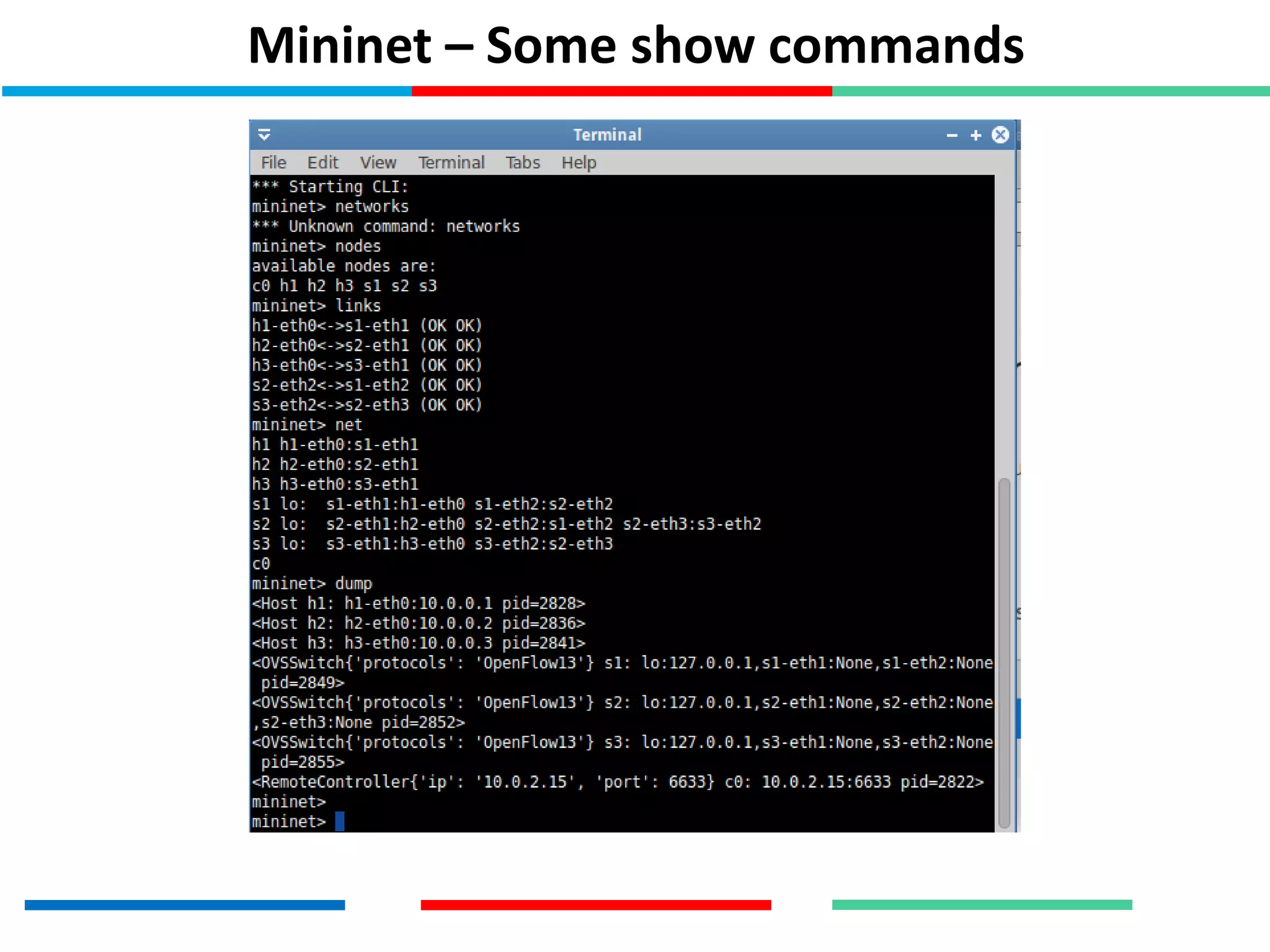 Mininet – Some show commands
 