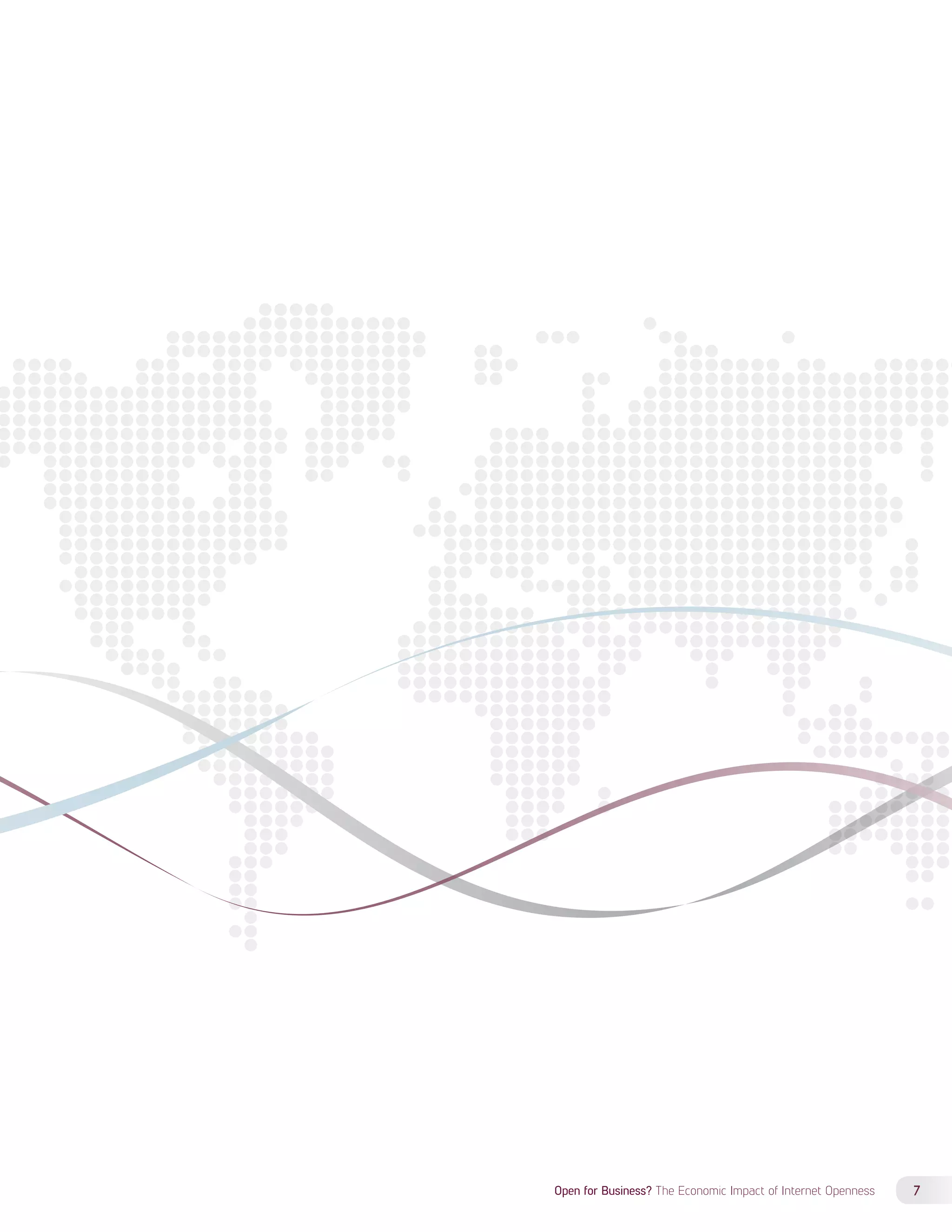 Open for Business? The Economic Impact of Internet Openness 7 
 