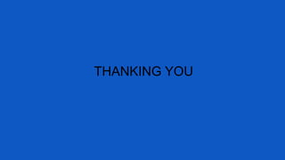 THANKING YOU
 
