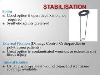 Splint Verbindung Managment of Open fractures | PPTX