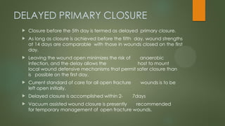 Delayed Skin Closure Open fractures orthopaedics # management .PPT.pptx