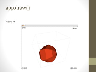app.draw()
Repère 2D
 