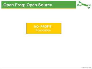 Open Frog: Open Source NO- PROFIT  Foundation 