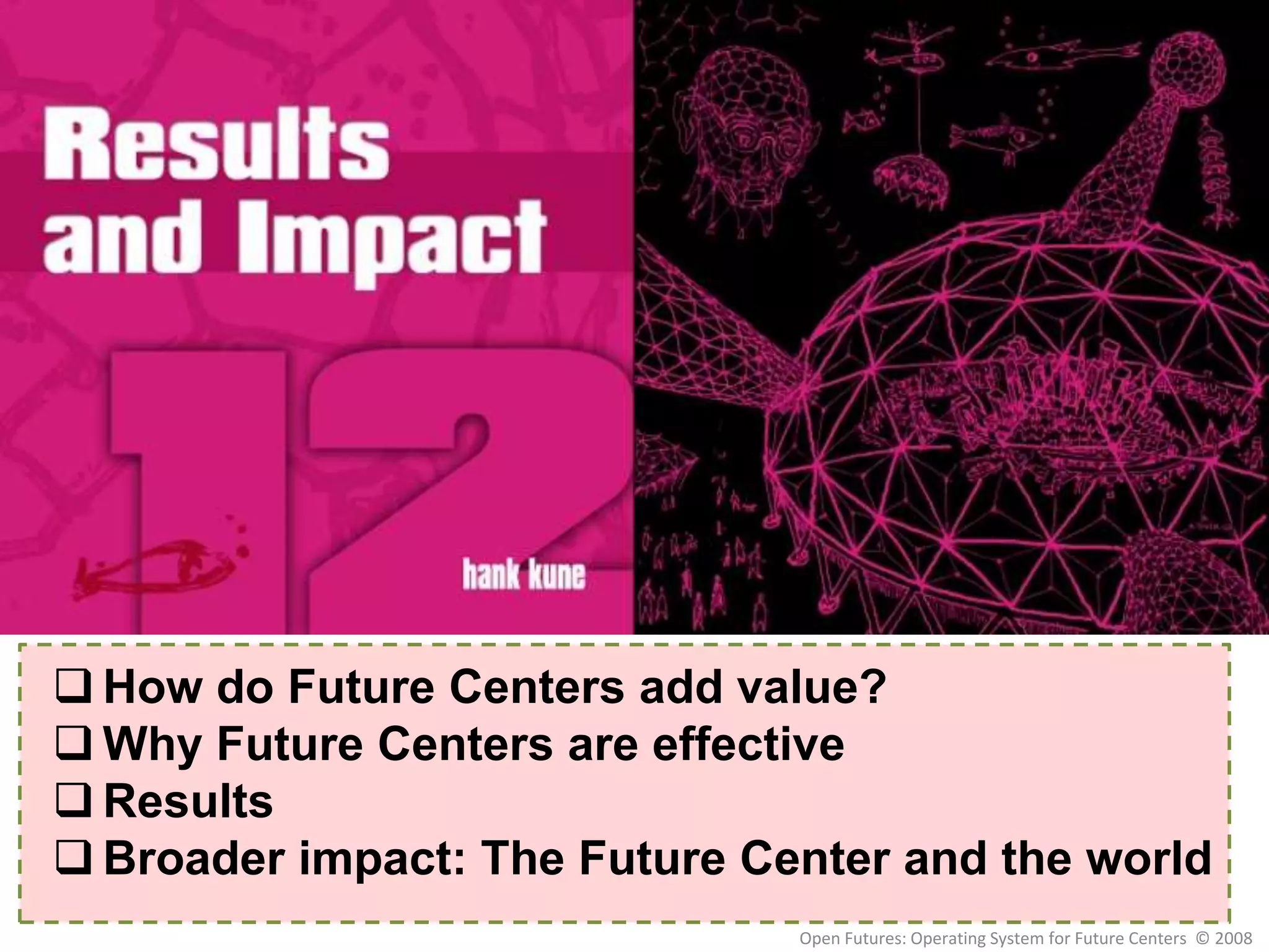 Varieties of Future Centers