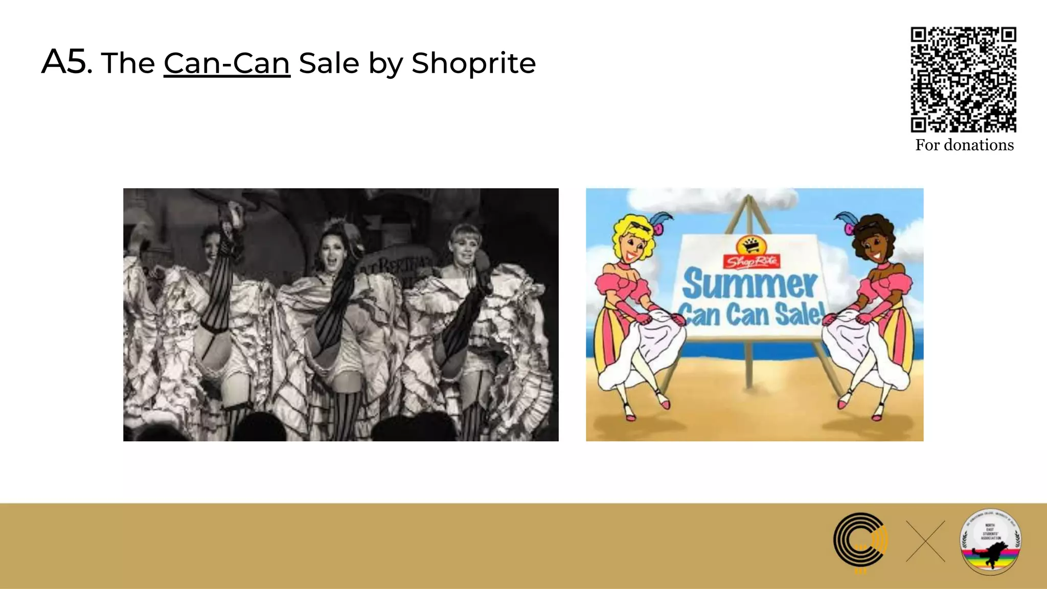 A5. The Can-Can Sale by Shoprite
For donations
 