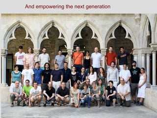 And empowering the next generation
 