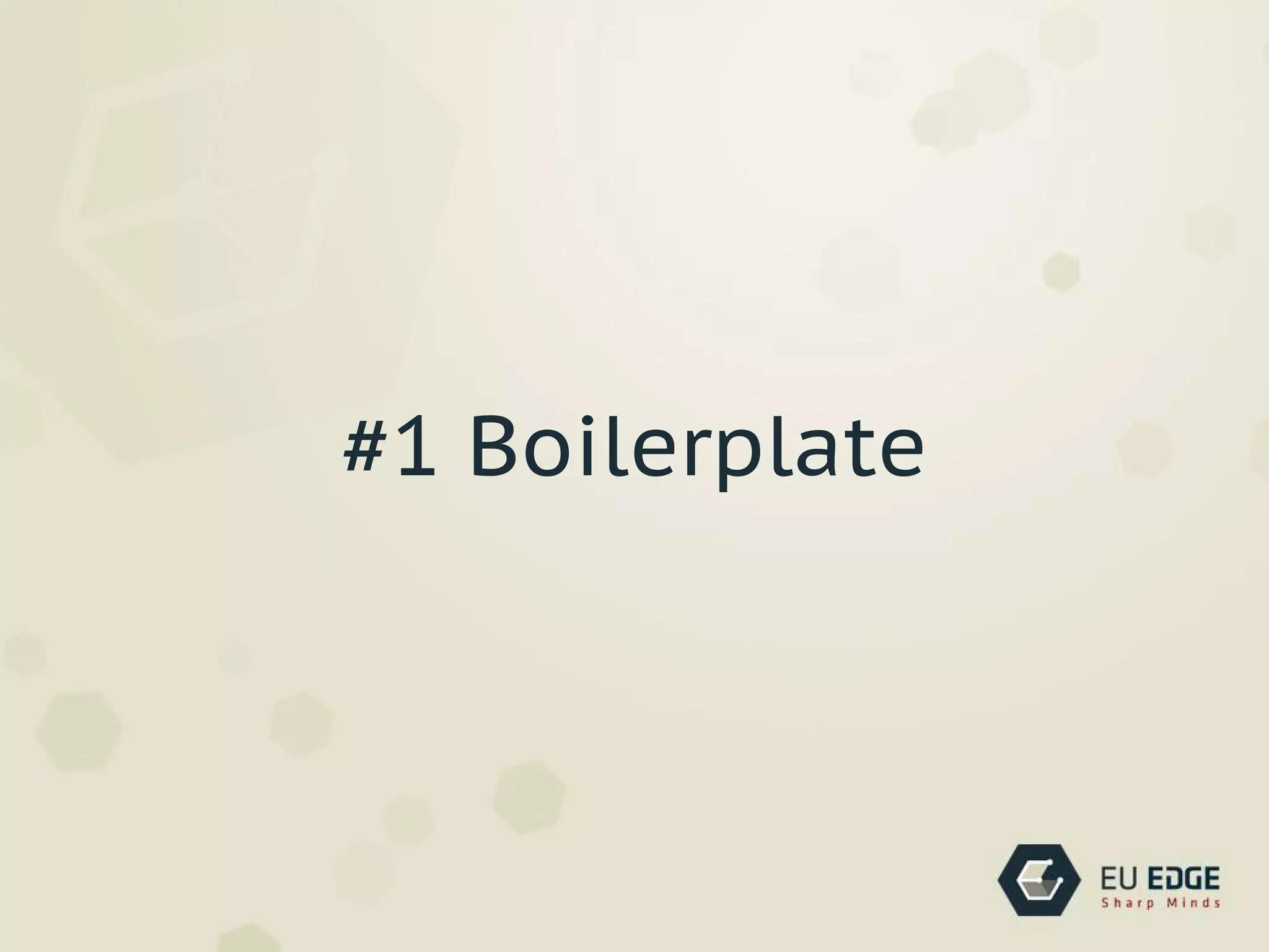 #1 Boilerplate
 