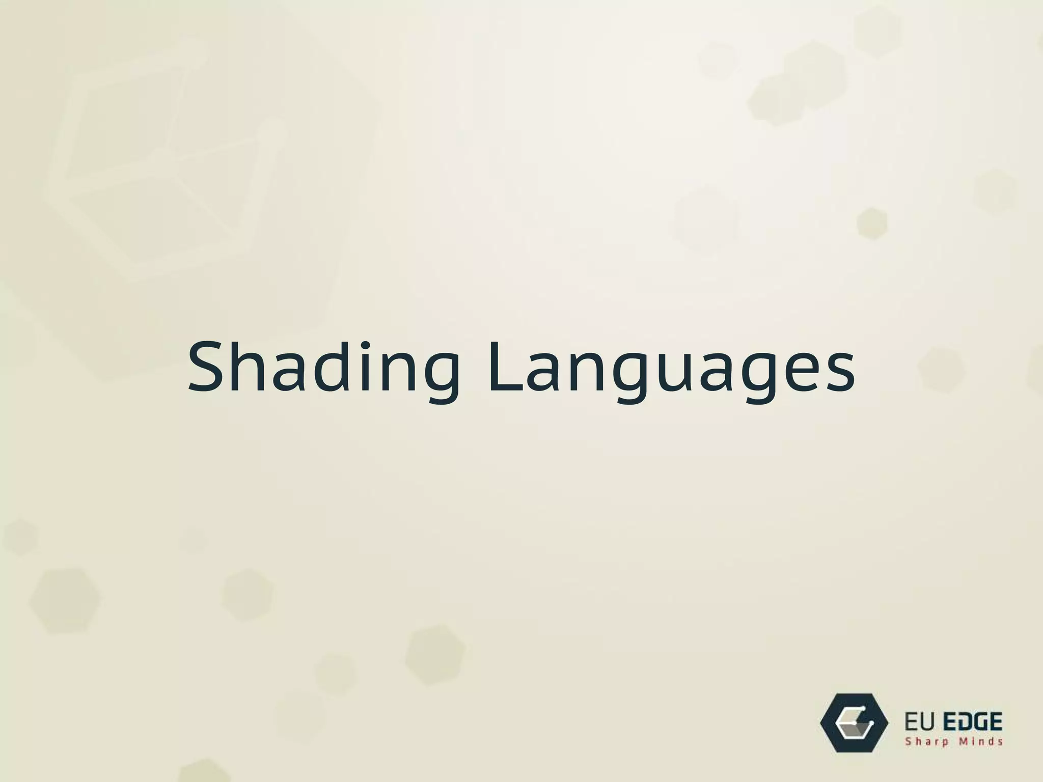 Shading Languages
 