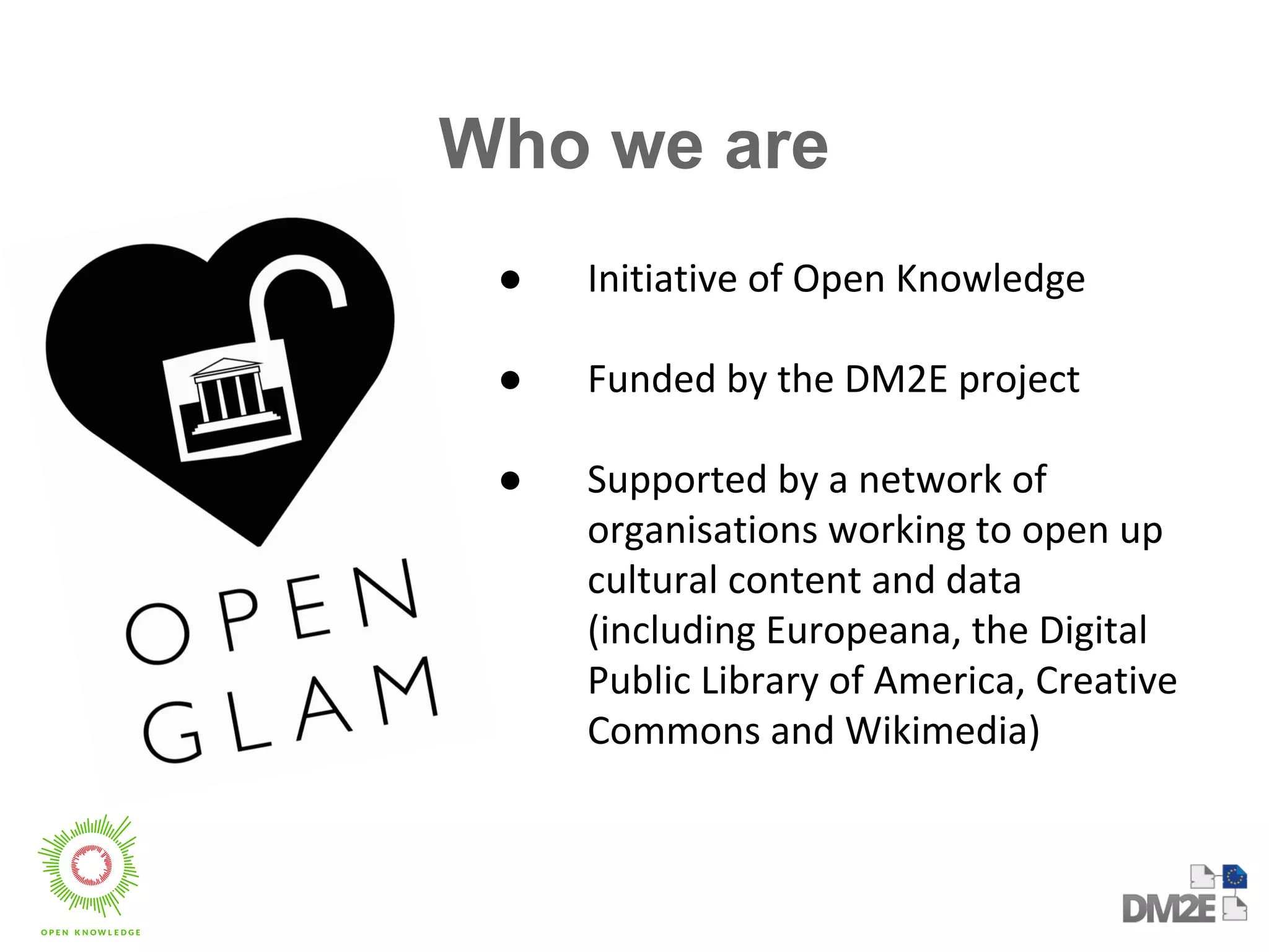 Who we are 
● 
● 
● 
 