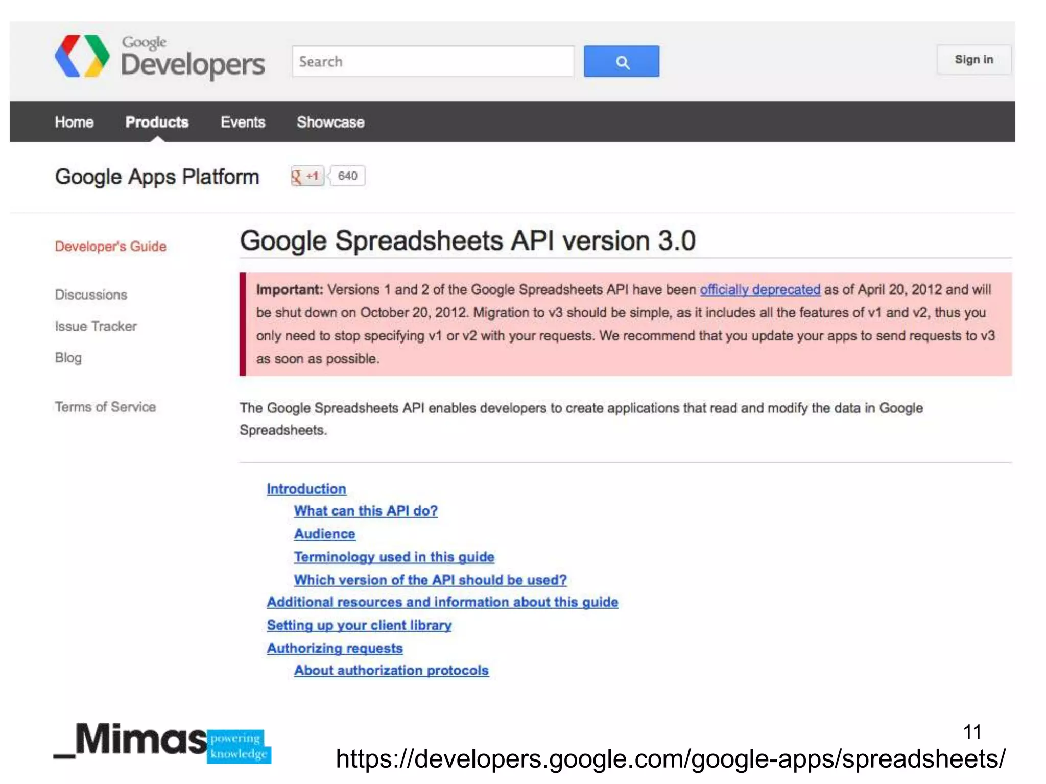 11
https://developers.google.com/google-apps/spreadsheets/
 