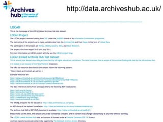 http://data.archiveshub.ac.uk/
 