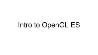Intro to OpenGL ES 2.0 | PDF