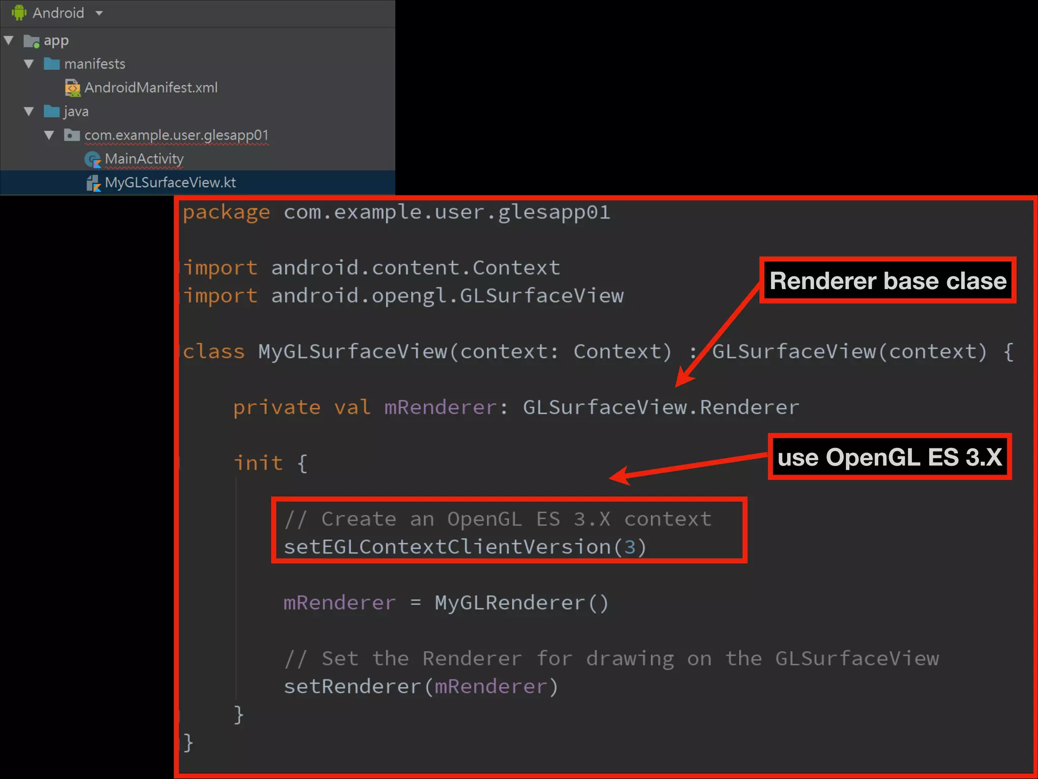use OpenGL ES 3.X
Renderer base clase
 