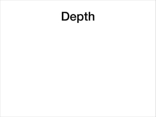 Depth
 