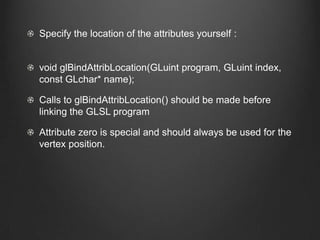 Specify the location of the attributes yourself :


void glBindAttribLocation(GLuint program, GLuint index,
const GLchar* name);

Calls to glBindAttribLocation() should be made before
linking the GLSL program

Attribute zero is special and should always be used for the
vertex position.
 