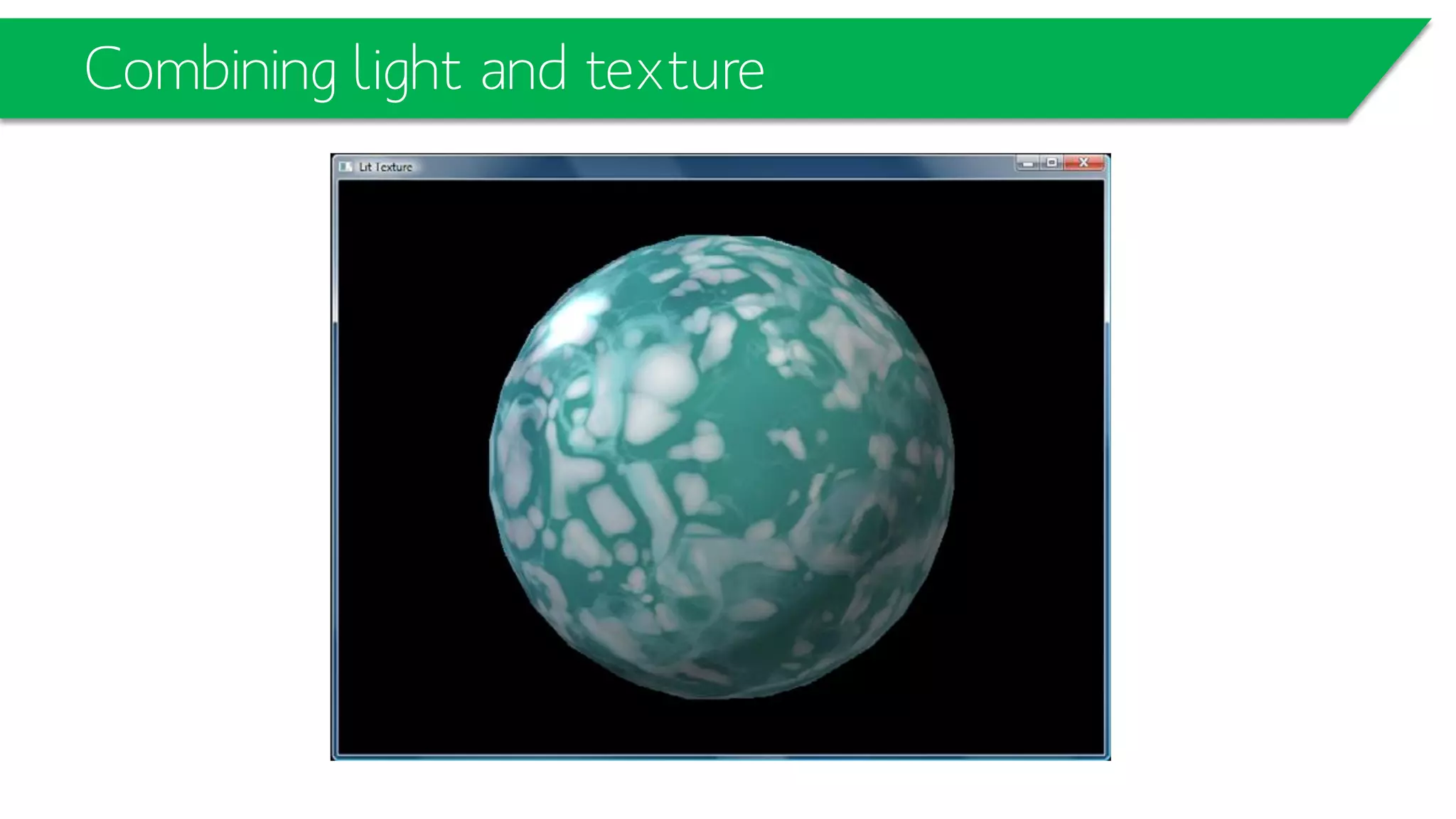 Combining light and texture
 