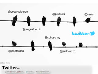 @cesarcalderon@piscitelli@vanis@augustoerbin@schuschny@josefardaiz@smlorenzoTwitter…