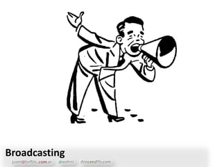 Broadcasting