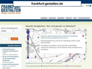 frankfurt-gestalten.de




2012 City & Bits GmbH - alle Rechte vorbehalten                            Seite 15
 