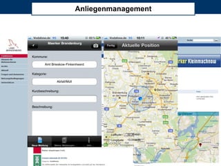 Anliegenmanagement




2012 City & Bits GmbH - alle Rechte vorbehalten                        Seite 21
 
