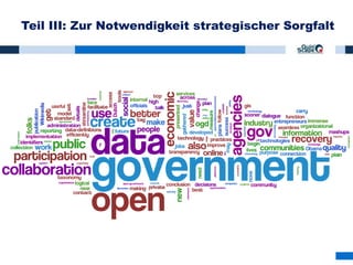 Teil III: Zur Notwendigkeit strategischer Sorgfalt
 