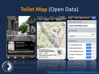 Toilet Map (Open Data)




          http://www.open3.at/projekte/toilet-map-vienna
 